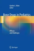 Bone Drugs in Pediatrics: Efficacy and Challenges - cover