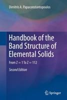 Handbook of the Band Structure of Elemental Solids: From Z = 1 To Z = 112