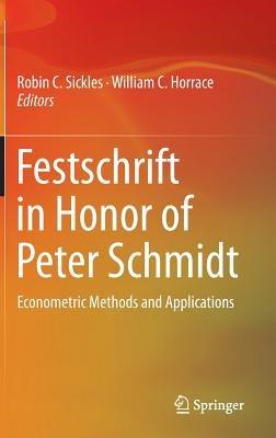 Festschrift in Honor of Peter Schmidt: Econometric Methods and Applications - cover