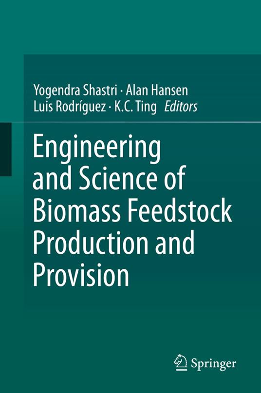 Engineering and Science of Biomass Feedstock Production and Provision
