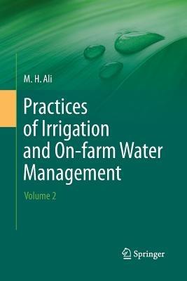 Practices of Irrigation & On-farm Water Management: Volume 2 - Hossain Ali - cover