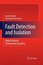 Fault Detection and Isolation: Multi-Vehicle Unmanned Systems