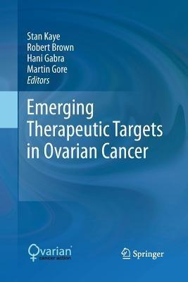 Emerging Therapeutic Targets in Ovarian Cancer - cover