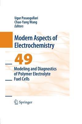 Modeling and Diagnostics of Polymer Electrolyte Fuel Cells - cover