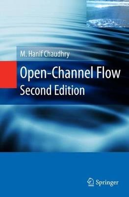 Open-Channel Flow - M. Hanif Chaudhry - cover