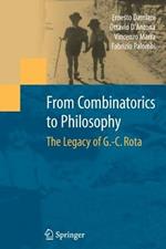 From Combinatorics to Philosophy: The Legacy of G.-C. Rota