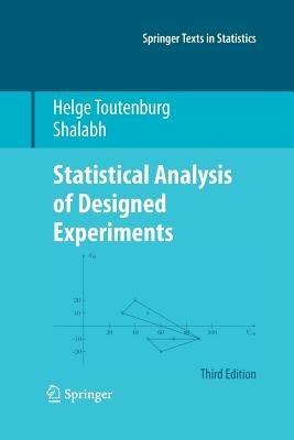 Statistical Analysis of Designed Experiments, Third Edition - Helge Toutenburg,Shalabh - cover