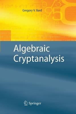 Algebraic Cryptanalysis - Gregory Bard - cover