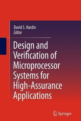 Design and Verification of Microprocessor Systems for High-Assurance Applications - cover
