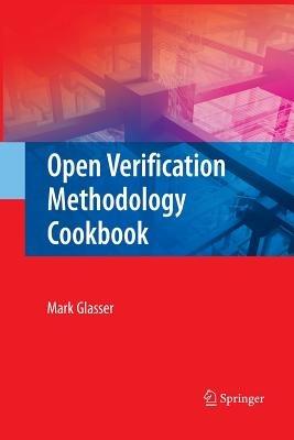 Open Verification Methodology Cookbook - Mark Glasser - cover