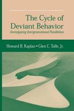 The Cycle of Deviant Behavior: Investigating Intergenerational Parallelism