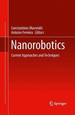 Nanorobotics: Current Approaches and Techniques - cover