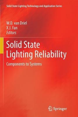Solid State Lighting Reliability: Components to Systems - cover