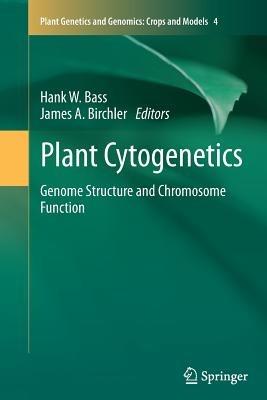 Plant Cytogenetics: Genome Structure and Chromosome Function - cover