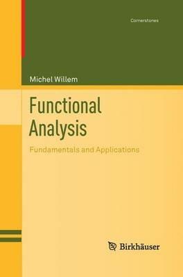Functional Analysis: Fundamentals and Applications - Michel Willem - cover