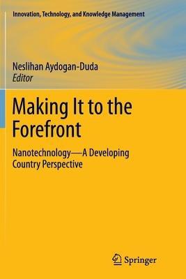 Making It to the Forefront: Nanotechnology—A Developing Country Perspective - cover