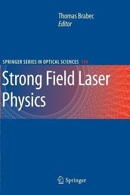 Strong Field Laser Physics - cover