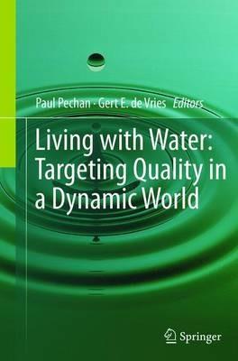 Living with Water: Targeting Quality in a Dynamic World - cover