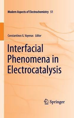 Interfacial Phenomena in Electrocatalysis - cover