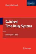 Switched Time-Delay Systems: Stability and Control