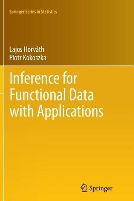 Inference for Functional Data with Applications - Lajos Horváth,Piotr Kokoszka - cover