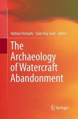 The Archaeology of Watercraft Abandonment - cover
