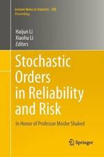 Stochastic Orders in Reliability and Risk: In Honor of Professor Moshe Shaked