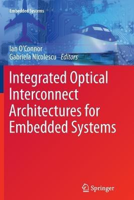 Integrated Optical Interconnect Architectures for Embedded Systems - cover