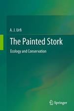 The Painted Stork: Ecology and Conservation