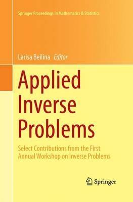 Applied Inverse Problems: Select Contributions from the First Annual Workshop on Inverse Problems - cover
