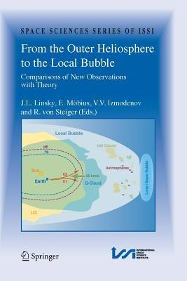 From the Outer Heliosphere to the Local Bubble: Comparisons of New Observations with Theory - cover