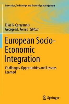 European Socio-Economic Integration: Challenges, Opportunities and Lessons Learned - cover