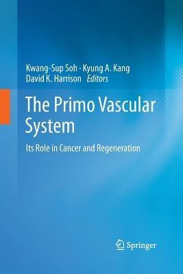 The Primo Vascular System: Its Role in Cancer and Regeneration - cover