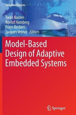 Model-Based Design of Adaptive Embedded Systems - cover