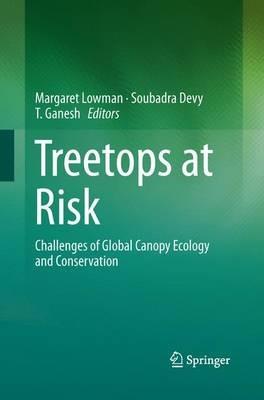Treetops at Risk: Challenges of Global Canopy Ecology and Conservation - cover