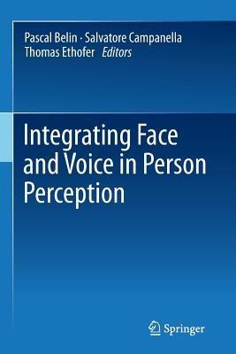 Integrating Face and Voice in Person Perception - cover