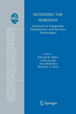 Extending the Horizons: Advances in Computing, Optimization, and Decision Technologies - cover
