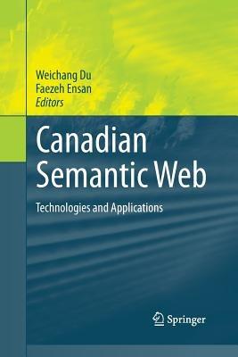 Canadian Semantic Web: Technologies and Applications - cover