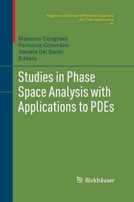 Studies in Phase Space Analysis with Applications to PDEs - cover