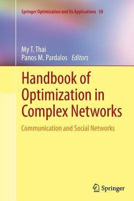 Handbook of Optimization in Complex Networks: Communication and Social Networks - cover