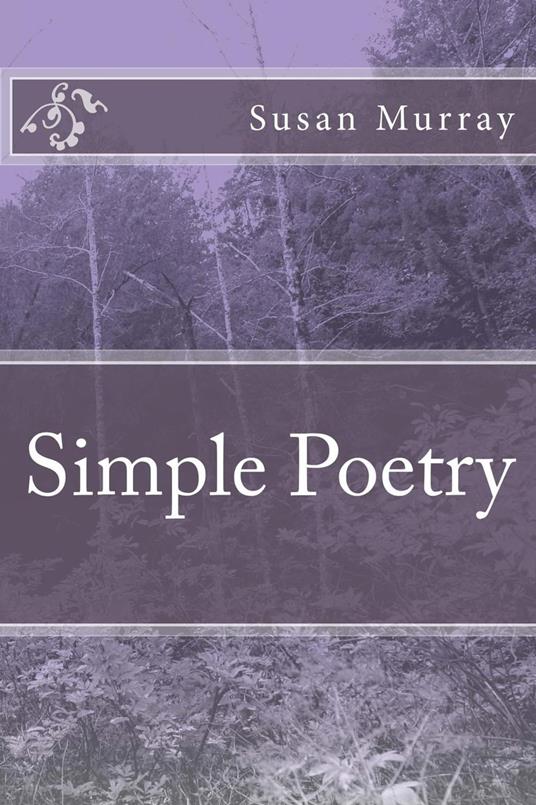Simple Poetry - Susan P. Murray - ebook