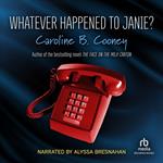 Whatever Happened to Janie?