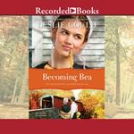 Becoming Bea
