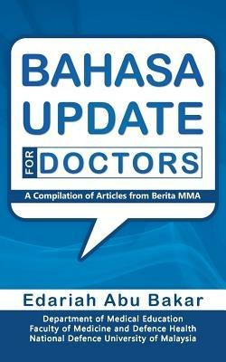 Bahasa Update for Doctors: A Compilation of Articles from Berita Mma - Edariah Abu Bakar - cover