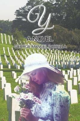Y: A Novel - GEORGE MANUEL PARRILLA - cover