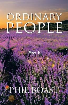 Ordinary People: Part V - Phil Boast - cover