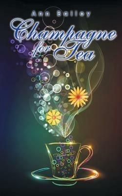 Champagne for Tea - Ann Bailey - cover