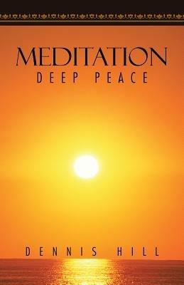 Meditation: Deep Peace - Dennis Hill - cover