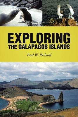 Exploring the Galapagos Islands - Paul W Richard - cover