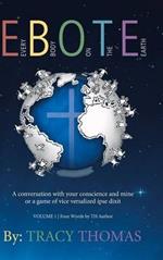 E.B.O.T.E.: (Every Body on the Earth)
